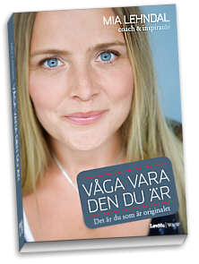 Våga vara den du är